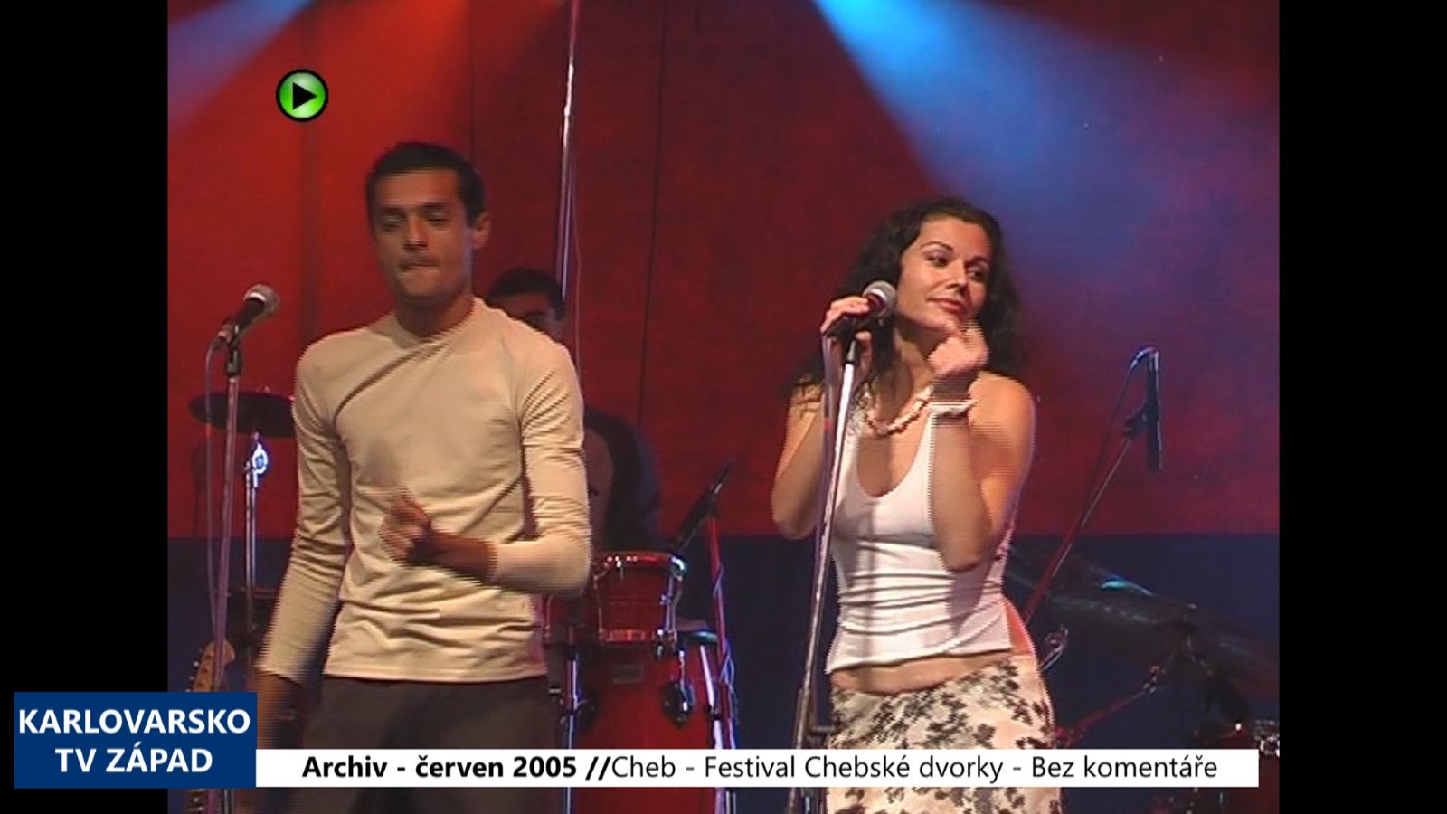 2005 – Cheb: Bez komentáře – Festival Chebské dvorky (TV Západ)