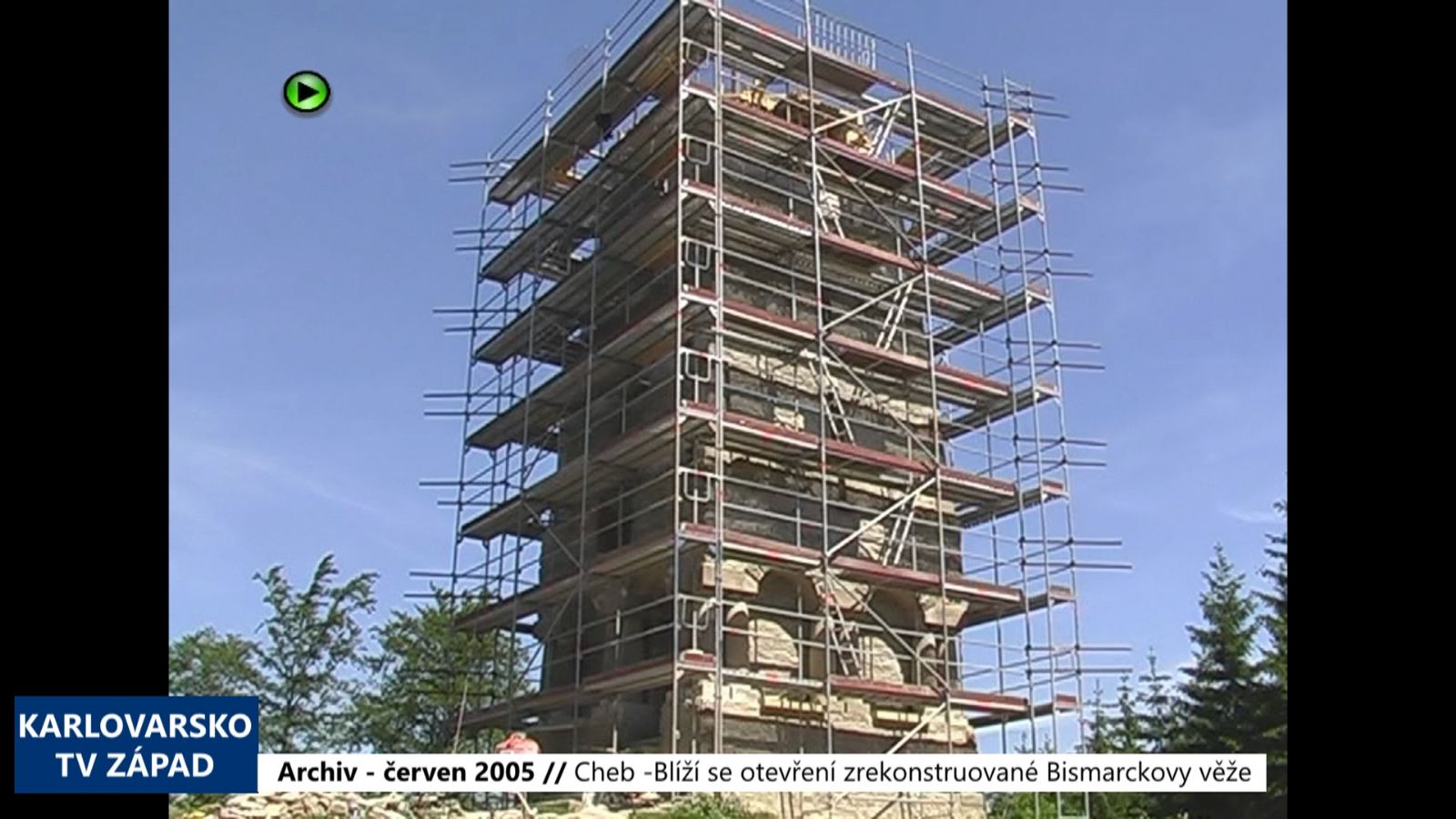 2005 – Cheb: Blíží se otevření zrekonstruované Bismarckovy věže (TV Západ)