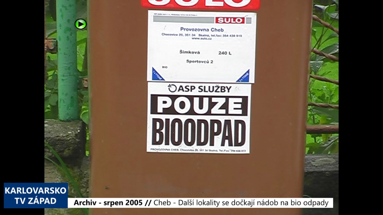 2005 – Cheb: Další lokality se dočkají nádob na bio odpady (TV Západ)