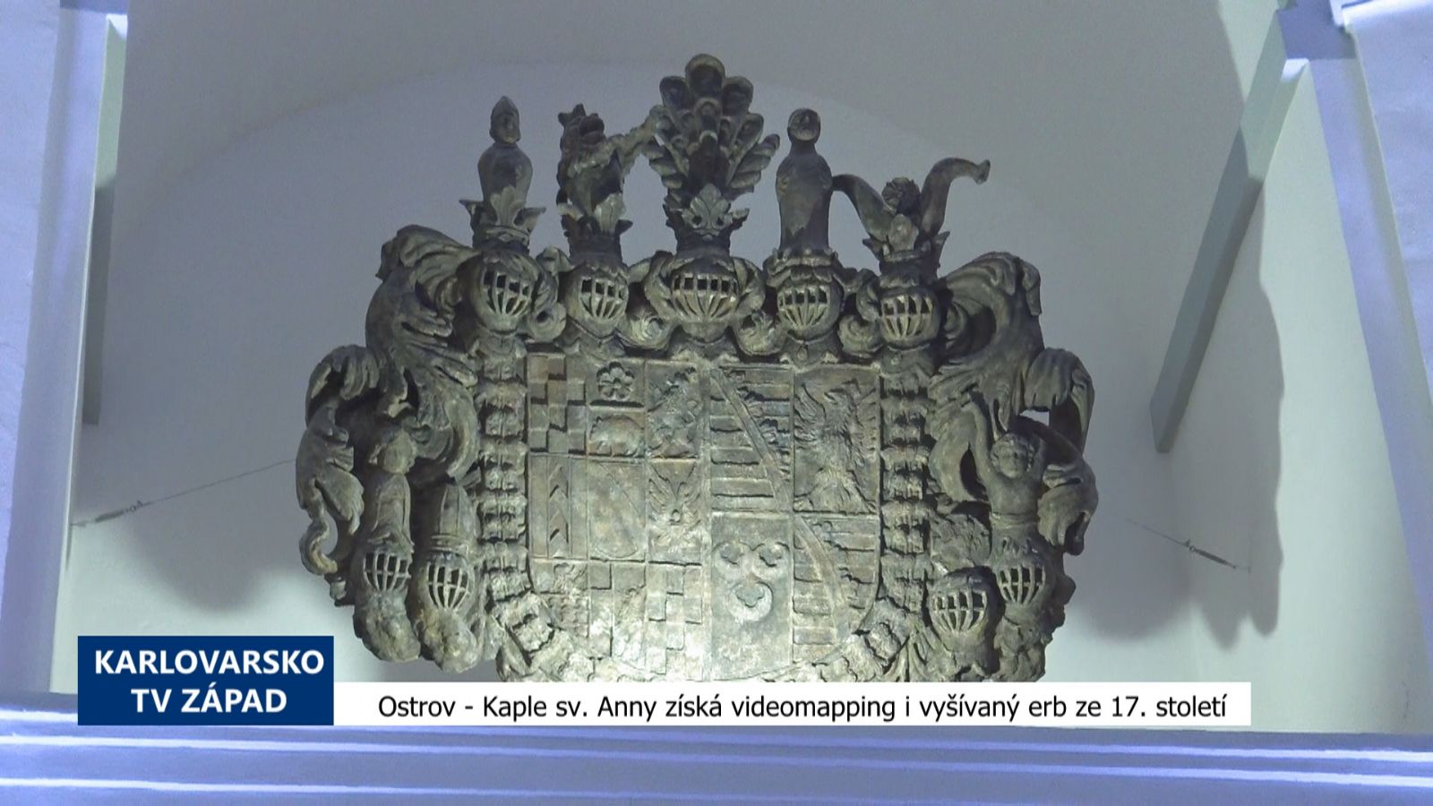 Ostrov: Kaple sv. Anny získá videomapping i vyšívaný erb ze 17. století (TV Západ)
