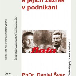 Cheb: Baťové a jejich zázrak v podnikání