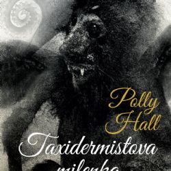 Knižní tip: Taxidermistova milenka