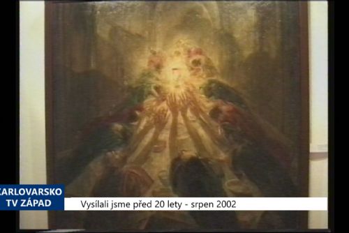Foto: 2002 – Cheb: GVU vystavuje dílo Maxima Kopfa (TV Západ)