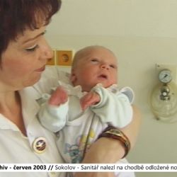 2003 – Sokolov: Sanitář nalezl na chodbě odložené novorozeně (TV Západ)