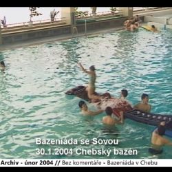 2004 – Bez komentáře: Cheb – Bazeniáda se Sovou (TV Západ)