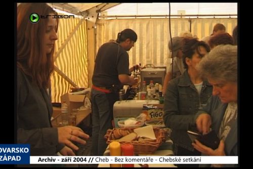 Foto: 2004 – Cheb: Bez komentáře - Chebské setkání (TV Západ)