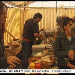 2004 – Cheb: Bez komentáře - Chebské setkání (TV Západ)