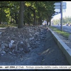 2004 – Cheb: Finišuje výstavba dalšího úseku městské cyklostezky (TV Západ)