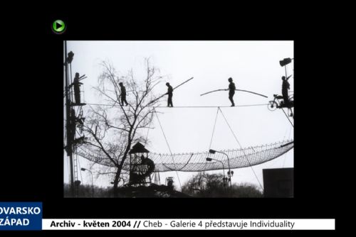 Foto: 2004 – Cheb: Galerie 4 představuje Individuality (TV Západ)