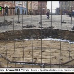 2004 – Cheb: Kašna u Špalíčku dostane svou historickou podobu (TV Západ)