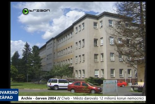 Foto: 2004 – Cheb: Město darovalo 12 milionů korun nemocnici (TV Západ)