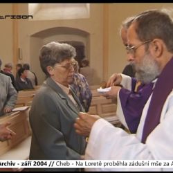 2004 – Cheb: Na Loretě proběhla zádušní mše za A. Harta (TV Západ)