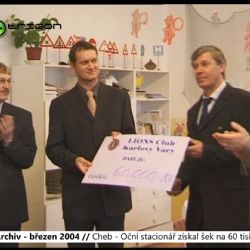 2004 – Cheb: Oční stacionář získal šek na 60 tisíc korun (TV Západ)