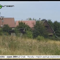 2004 – Cheb: Parcely v Hájích zasíťuje soukromník (TV Západ)