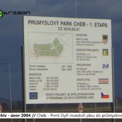 2004 – Cheb: První čtyři investoři jdou do průmyslového parku (TV Západ)