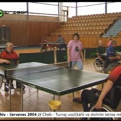 2004 – Cheb: Turnaj vozíčkářů ve stolním tenise měl 6. ročník (TV Západ)