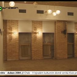 2004 – Cheb: V bývalém kulturním domě vzniká Klub pro mládež (TV Západ)