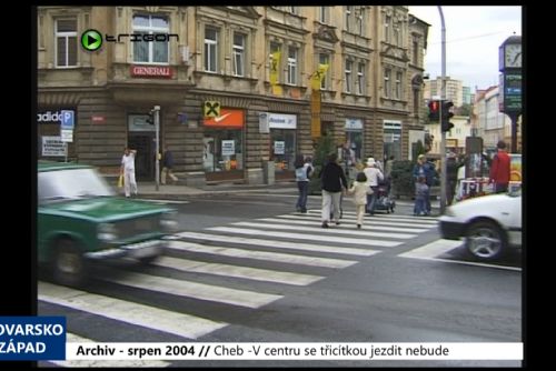 Foto: 2004 – Cheb: V centru se třicítkou jezdit nebude (TV Západ)