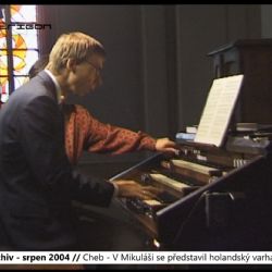2004 – Cheb: V Mikuláši se představil holandský varhaník Knijff (TV Západ)