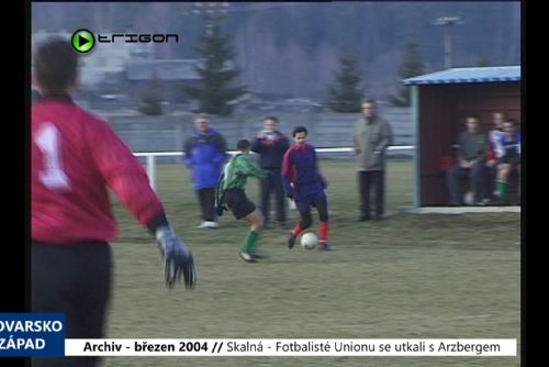Foto: 2004 – Skalná: Fotbalisté Unionu se utkali s Arzbergem (TV Západ)