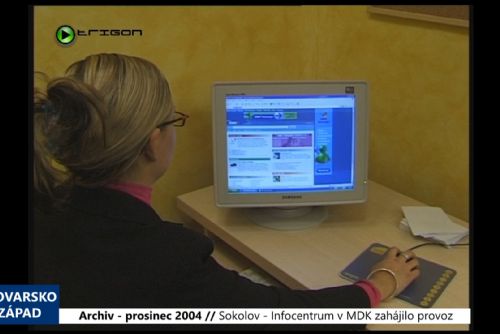 Foto: 2004 – Sokolov: Infocentrum v MDK zahájilo provoz (TV Západ)