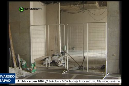 Foto: 2004 – Sokolov: MDK buduje Infocentrum, Alfa videokavárnu (TV Západ)