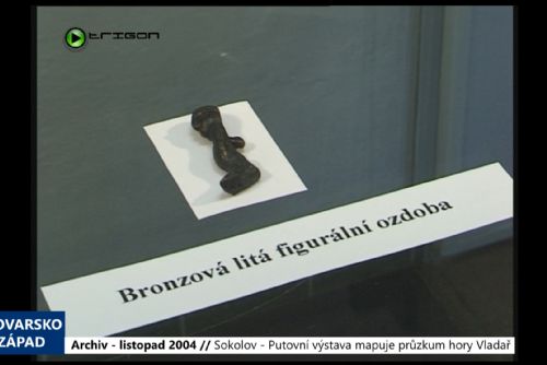 Foto: 2004 – Sokolov: Putovní výstava mapuje průzkum hory Vladař (TV Západ)