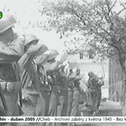 2005 – Cheb: Bez komentáře - Archivní záběry z května 1945 (TV Západ)