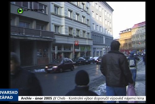 Foto: 2005 – Cheb: Kontrolní výbor doporučil výpověď nájemci kina (TV Západ)