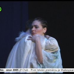 2005 – Cheb: První letošní premiérou je Shakespearova Bouře (TV Západ)