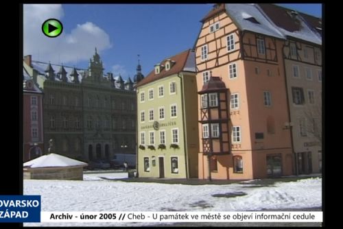 Foto: 2005 – Cheb: U památek ve městě se objeví informační cedule (TV Západ)