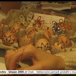 2005 – Cheb: Velikonoční jarmark proběhl v muzeu (TV Západ)