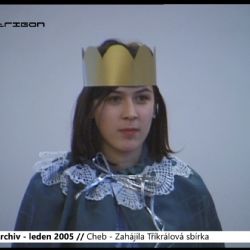 2005 – Cheb: Zahájila Tříkrálová sbírka (TV Západ)