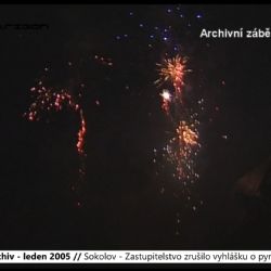 2005 – Sokolov: Zastupitelstvo zrušilo vyhlášku o pyrotechnice (TV Západ)