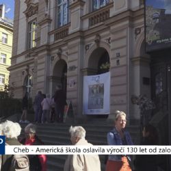Cheb: Americká škola oslavila výročí 130 let od založení (TV Západ)
