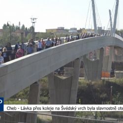 Cheb: Lávka přes koleje na Švédský vrch byla slavnostně otevřena (TV Západ)