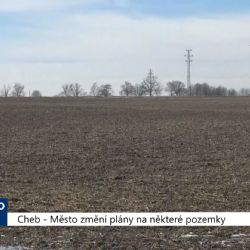 Cheb: Město změní plány na některé pozemky (TV Západ)