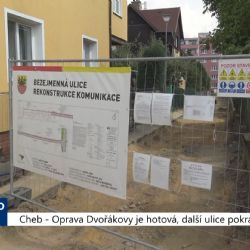 Cheb: Oprava Dvořákovy je hotová, další ulice pokračují (TV Západ)