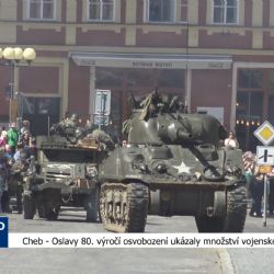 Cheb: Oslavy 80. výročí osvobození ukázaly množství vojenské techniky (TV Západ)
