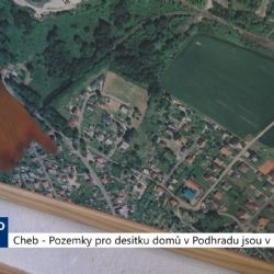 Cheb: Pozemky pro desítku domů v Podhradě jsou v nabídce (TV Západ)