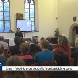 Cheb: Proběhlo první setkání k Podnikatelskému parku (TV Západ)	