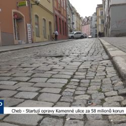 Cheb: Startují opravy Kamenné za 58 milionů korun (TV Západ)