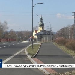 Cheb: Stavba cyklostezky na Pomezí začne v příštím roce (TV Západ)