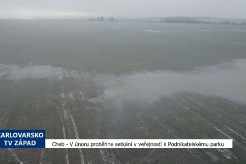 Foto: Cheb: V únoru proběhne setkání s veřejností k Podnikatelskému parku (TV Západ)