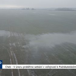 Cheb: V únoru proběhne setkání s veřejností k Podnikatelskému parku (TV Západ)