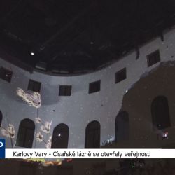 Karlovy Vary: Císařské lázně se otevřely veřejnosti (TV Západ)