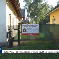 Karlovy Vary: Dalovické nádraží by mohlo sloužit pro veterinární pohotovost (TV Západ)