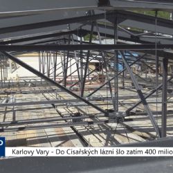 Karlovy Vary: Do Císařských lázní šlo zatím 400 milionů (TV Západ)