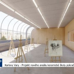 Karlovy Vary: Projekt nového areálu Keramické školy pokračuje (TV Západ)