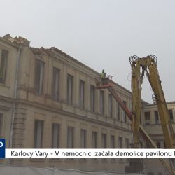 Karlovy Vary: V nemocnici začala demolice pavilonu K (TV Západ)